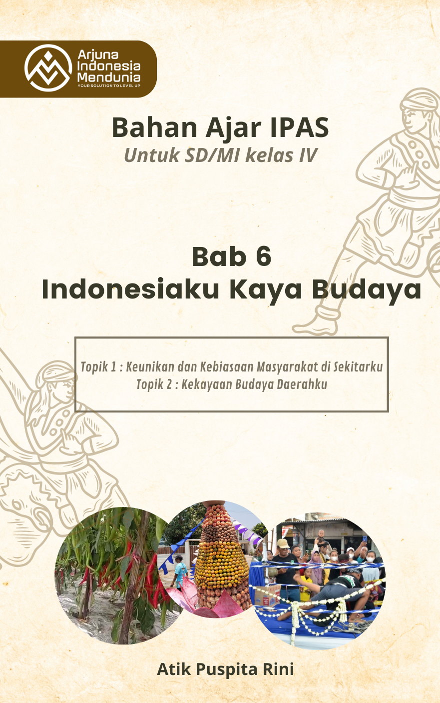 Bahan Ajar IPAS Untuk SD/MI Kelas IV – Bab 6 : Indonesiaku Kaya Budaya ...